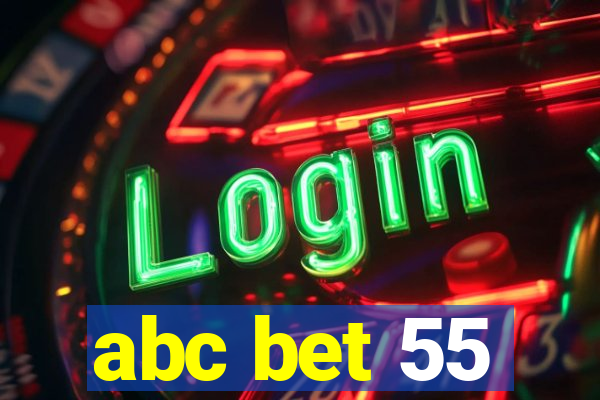 abc bet 55